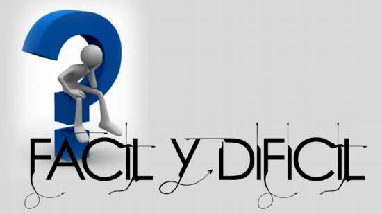 Fácil y difícil