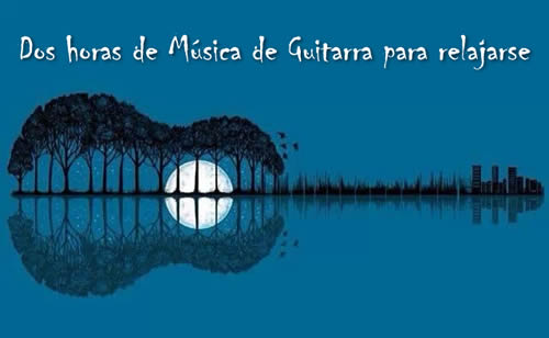 Msica de guitarras para relajarse